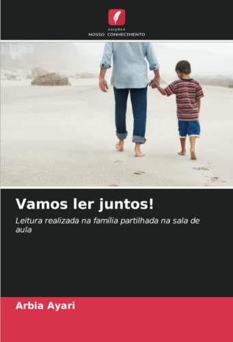 Vamos ler juntos!: Leitura realizada na família partilhada na sala de aula