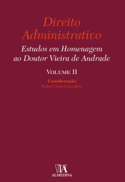Capa de Direito Administrativo: Estudos em Homenagem ao Doutor Vieira de Andrade (Volume 2)