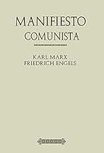 Antología Karl Marx: Manifiesto Comunista (con notas)