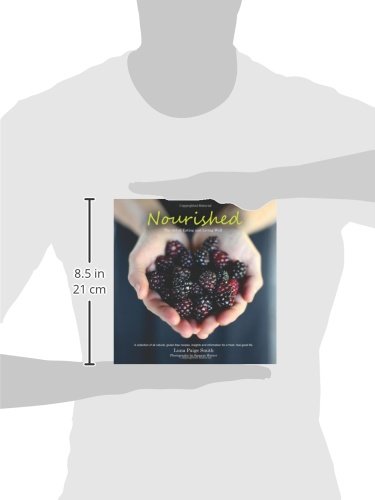 Nourished: The Art of Eating and Living Well.: The Art of Eating and Living Well