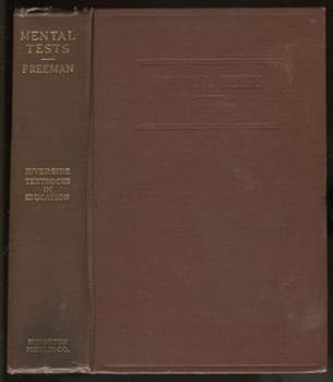 Hardcover Mental Tests: Their History, Principles and Applications. (Riverside Textbooks in Education, Series Editor Ellwood P. Cubberley) Book