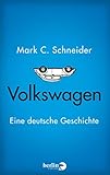 frank von buch volkswagen  Volkswagen: Eine deutsche Geschichte