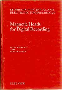 Hardcover Magnetic Heads for Digital Recording (Studies in Electrical and Electronic Engineering) Book
