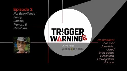 『Trigger Warnings 2: Not Everything's Funny: Colbert, Trump .. & Hiroshima』のカバーアート