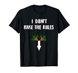 I Didn't Make The Rules Christmas Mistletoe Dick Adult Humor T-Shirt