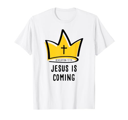 JESUS is Coming – Revelation 17:14 Christian Faith Bible T-Shirt