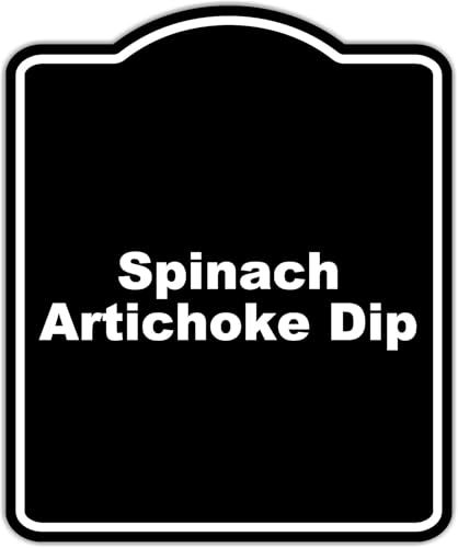Spinach Artichoke Dip BLACK Minimalist Aluminum Composite Sign 15 x