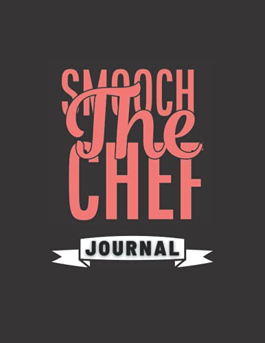 Smooch The Chef Journals For Writing Lined Paper Unruled For Notes, Writing: Journals For Writing Lined Paper Unruled For Notes, Writing Oversized ... Writing Lined Paper 8.5x11 College Unruled