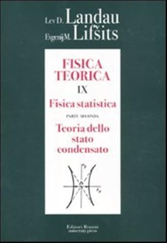 Fisica teorica 9. Teoria dello stato condensato. Fisica statistica, parte 2
