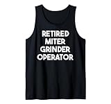 Retired Miter Grinder Operator