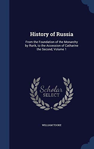 History of Russia: From the Foundation of the M... 1296907740 Book Cover