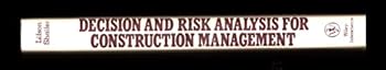 Paperback Decision and risk analysis for construction management (Construction management and engineering) Book