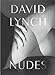 David Lynch: Nudes