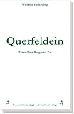  Querfeldein: Texte über Berg und Tal