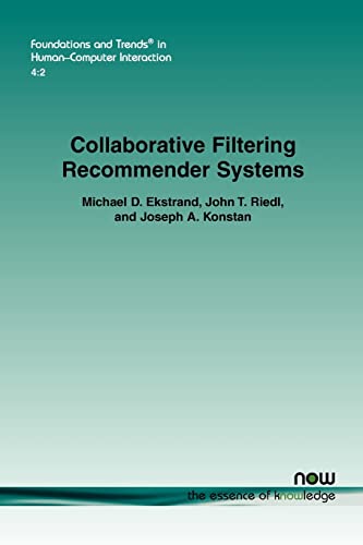 Collaborative Filtering Recommender Systems (Foundations and Trends(r) in Human-Computer Interaction)
