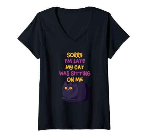 Femme I'm Late My Cat Was Sitting On Me | Chaton propriétaire T-Shirt avec Col en V