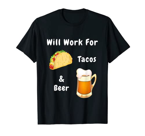 Funzionerà per TACOS & Birra Grafico per adulti TSHIRT GAG regalo Maglietta