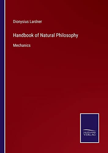 Handbook of Natural Philosophy: Mechanics