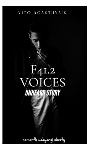 F41.2 Voices: unheard story