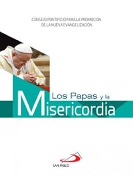 LOS PAPAS Y LA MISERICORDIA