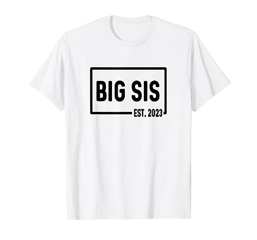 Sister Sis Est. 2023 - Primera vez que pronto será genial promovida Camiseta