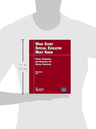 What Every Special Educator Must Know: Ethics, Standards, And Guidelines For Special Education