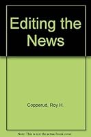 Editing the News 0697043533 Book Cover