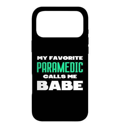 My Favorite Paramedic Calls Me Babe �K�[���t�����h �{�[�C�t�����h EMS �X�}�z�P�[�X iPhone 17 Pro Max �p
