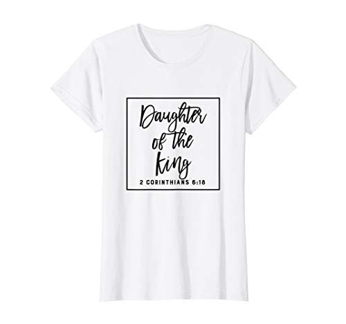 Daughter King Christian Inspiration Bible Quote Gift T-Shirt