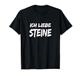 Ich liebe Steine t-shirt Ich liebe Steine t shirt