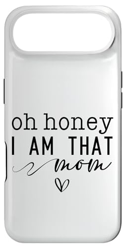 ��̓� Oh Honey I Am That Mom Sassy & Cute With Heart �X�}�z�P�[�X iPhone Air �p
