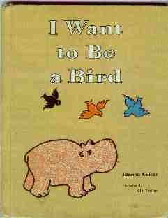 Library Binding I Want to Be a Bird (Read By Yourself Books) Book