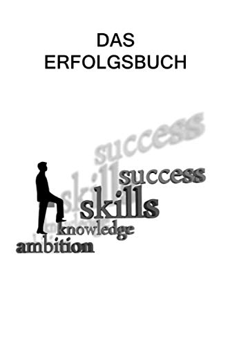 Das Erfolgsbuch zur täglichen Zielerreichung - Planer zur Stressreduzierung: Der Erfolgsplaner - Tolles Business Notizbuch zum Ziele festhalten und ... ca. DINA5 | Geschenk für alle Erfolgsgeister