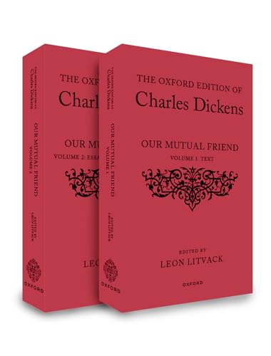 The Oxford Edition of Charles Dickens: Our Mutual Friend