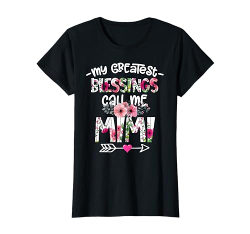 Womens My Greatest Blessings Call Me Mimi Mother's Day Gift T-Shirt
