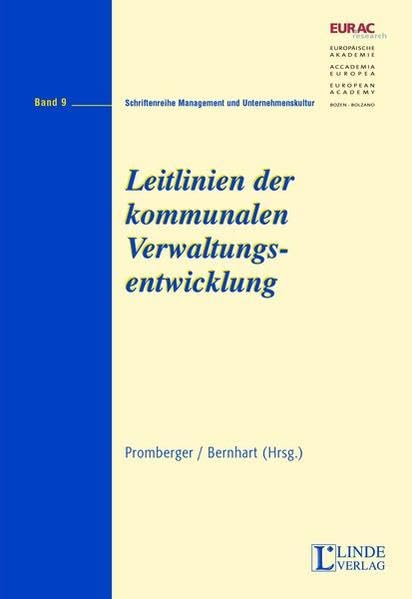 Leitlinien der kommun. Verwaltungsentw. (Schriftenreihe Management und Unternehmenskultur)