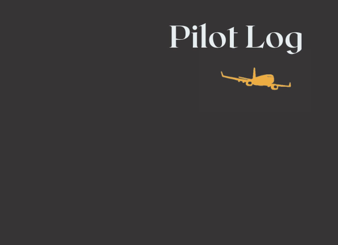 Independently published PILOT LOG: Flying Log Book for Pilots. Pilot Log Book/Gift for Student Pilots, Pilots in Training, and Professional Pilots.