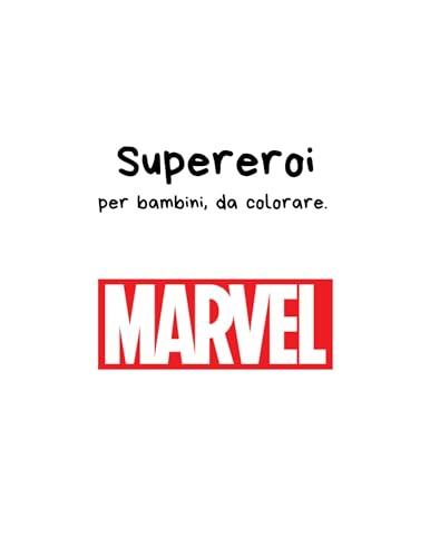 Supereroi Marvel per bambini da colorare