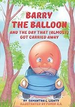 Sommario Insights Audiobook Barry the Balloon and the Day That (Almost) Got Carried Away 2025