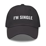 CreativeTees4You I'm Single Funny Single Person Gift Joke Gag Embroidered Dad Hat Adjustable Baseball Cap Dark Grey