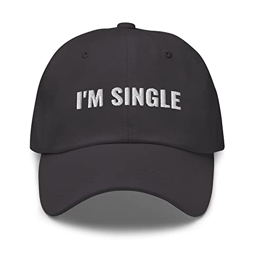 CreativeTees4You I'm Single Funny Single Person Gift Joke Gag Embroidered Dad Hat Adjustable Baseball Cap Dark Grey