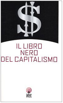 Il libro nero del capitalismo