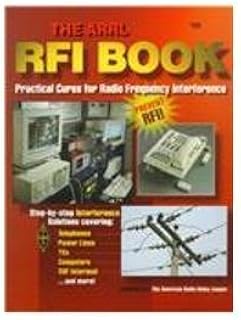 The ARRL RFI Handbook; Practical Cures for Radio Frequency Interference