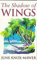 The Shadow of Wings 0752803328 Book Cover