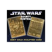 Star Wars Bounty Hunters 23KT Gold Card Sculptured - Limited Edition #/10,000