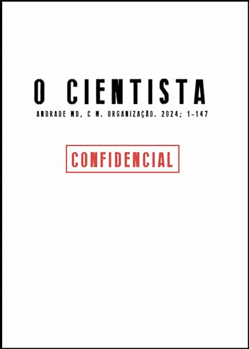 O Cientista (Bastidores da Vida Espiritual - Romances Mediúnicos sobre Ciência, Política e Espiritalidade Livro 2)
