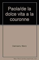 Paola/de la dolce vita a la couronne 2930240822 Book Cover