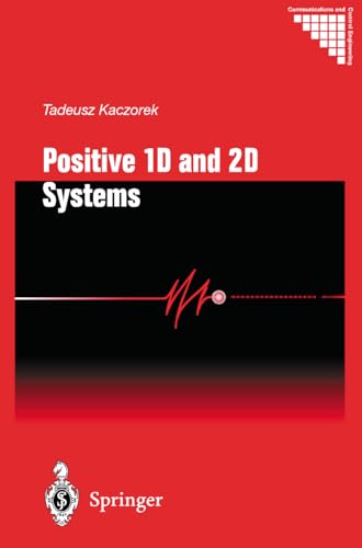 Positive 1D and 2D Systems (Communications and Control Engineering)