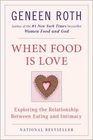 When Food Is Love Publisher: Plume; Later Print... B004TP012Y Book Cover