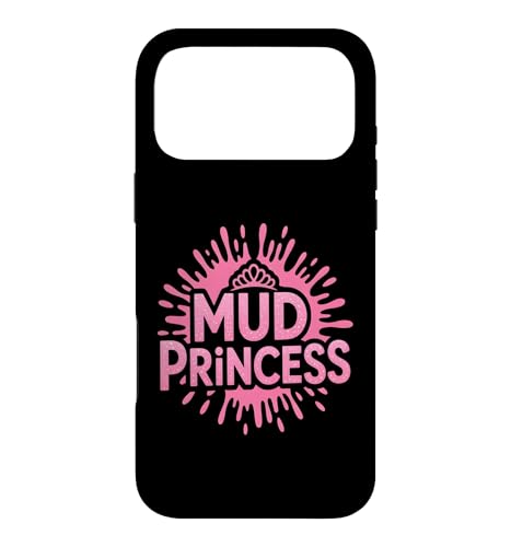�K�[���Y MUD PRINCESS Run Muddy Dirt Trail Queen My Mudder Girl �X�}�z�P�[�X iPhone 17 Pro Max �p